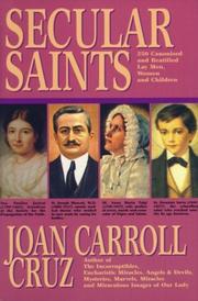 Cover of: Secular saints: 250 canonized and beatified lay men, women, and children