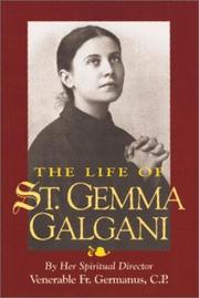 The Life of St. Gemma Galgani by Venerable Germanus