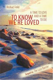 Cover of: To Know We're Loved: A Time to Love and a Time to Die (Consciousness Classics)