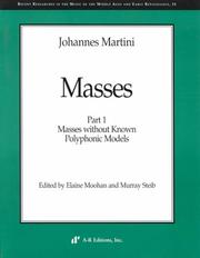 Cover of: Johannes Martini - Complete Masses, Part 1 by Johannes Martini