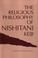 Cover of: The religious philosophy of Nishitani Keiji