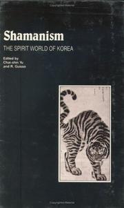 Cover of: Shamanism: the spirit world of Korea