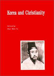 Cover of: Korea and Christianity (Studies in Korean Religions and Culture, 8) by Yu, Chai-Shin