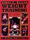 Cover of: Weight training for life