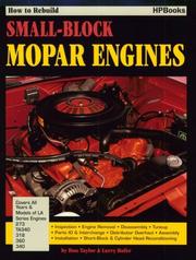 Cover of: How to rebuild your small-block Mopar: 273, 1967 & later 318, 340, 360 V8 used in Dodge, Chrysler and Plymouth cars and trucks