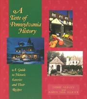 Cover of: A Taste of Pennsylvania History: A Guide to Historic Eateries and Their Recipes (Taste of History)