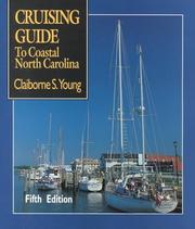 Cover of: Cruising Guide to Coastal North Carolina by Claiborne S. Young