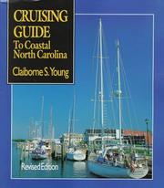 Cover of: Cruising guide to coastal North Carolina | Claiborne S. Young