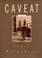 Cover of: Caveat