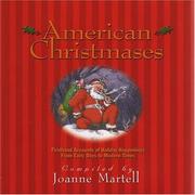 Cover of: American Christmases: firsthand accounts of holiday happenings from early days to modern times