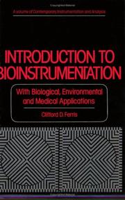 Cover of: Introduction to Bioinstrumentation: With Biological, Environmental, and Medical Applications (Contemporary Instrumentation and Analysis)