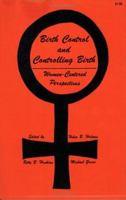 Cover of: Birth control and controlling birth: women-centered perspectives
