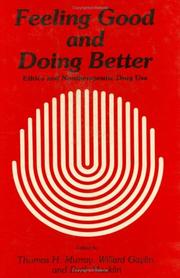 Cover of: Feeling good and doing better by edited by Thomas H. Murray, Willard Gaylin, and Ruth Macklin.