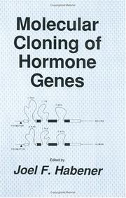 Cover of: Molecular cloning of hormone genes by edited by Joel F. Habener.