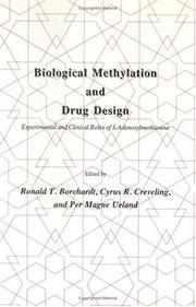 Biological methylation and drug design by Ronald T. Borchardt, Cyrus R. Creveling, Per Magne Ueland