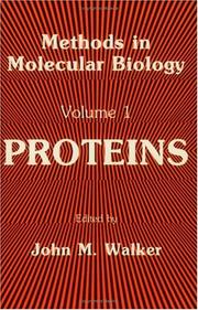 Cover of: Methods in Molecular Biology, Volume 1: Proteins