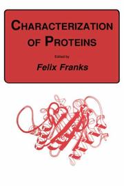 Cover of: Characterization of proteins by edited by Felix Franks.