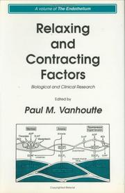 Cover of: Relaxing and Contracting Factors: Biological and Clinical Research (The Endothelium)