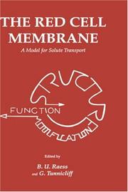 Cover of: The Red cell membrane: a model for solute transport