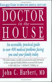 Cover of: Doctor in the house by John Charles Harbert