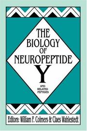 The Biology of neuropeptide Y and related peptides by William F. Colmers