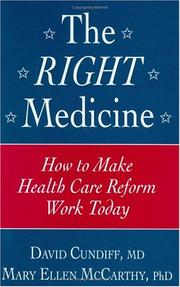 Cover of: The right medicine: how to make health care reform work today