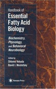 Cover of: Handbook of essential fatty acid biology by edited by Shlomo Yehuda, David I. Mostofsky.