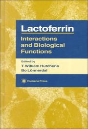 Cover of: Lactoferrin: Interactions and Biological Functions (Experimental Biology and Medicine)