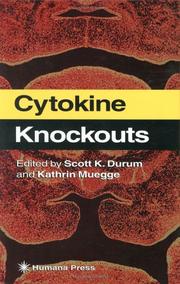 Cytokine knockouts by Scott K. Durum, Kathrin Muegge