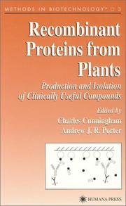 Cover of: Recombinant proteins from plants: production and isolation of clinically useful compounds