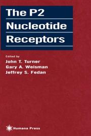 The P2 nucleotide receptors by John T. Turner