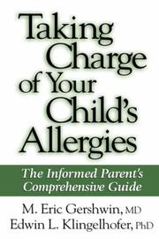 Cover of: Taking charge of your child's allergies: the informed parent's comprehensive guide