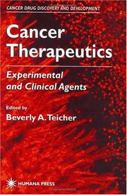 Cover of: Cancer therapeutics: experimental and clinical agents