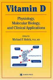 Cover of: Vitamin D: Physiology, Molecular Biology, and Clinical Applications (Nutrition and Health)