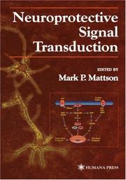 Cover of: Neuroprotective signal transduction by edited by Mark P. Mattson.