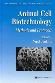 Cover of: Animal Cell Biotechnology: Methods and Protocols (Methods in Biotechnology)