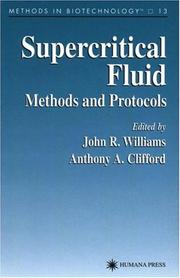 Cover of: Supercritical Fluid Methods and Protocols (Methods in Biotechnology)