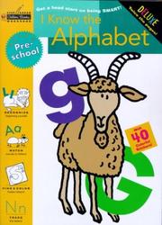 Cover of: I Know the Alphabet (Preschool) (Step Ahead) by Stephen R. Covey