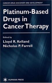 Platinum-based drugs in cancer therapy by Nicholas Farrell