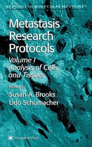 Metastasis research protocols by Susan A. Brooks, Udo Schumacher