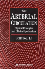Cover of: The Arterial Circulation: Physical Principles and Clinical Applications