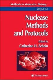 Cover of: Nuclease Methods and Protocols by Catherine H. Schein