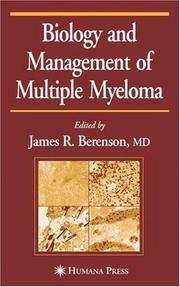 Cover of: Biology and Management of Multiple Myeloma (Current Clinical Oncology)