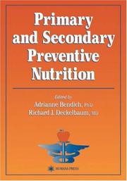 Cover of: Primary and Secondary Preventive Nutrition (Nutrition and Health) by 