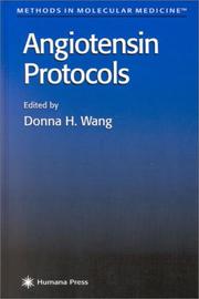 Angiotensin Protocols (Methods in Molecular Medicine) by Donna H. Wang