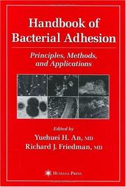 Cover of: Handbook of Bacterial Adhesion: Principles, Methods, and Applications