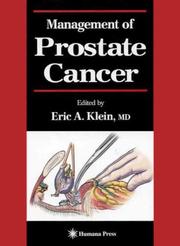 Management of Prostate Cancer by Eric A. Klein