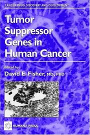 Cover of: Tumor Suppressor Genes in Human Cancer (Cancer Drug Discovery and Development) by David E. Fisher