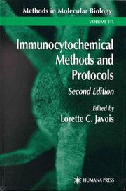 Cover of: Immunocytochemical methods and protocols by edited by Lorette C. Javois.