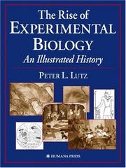 Cover of: The Rise of Experimental Biology by Peter L. Lutz
